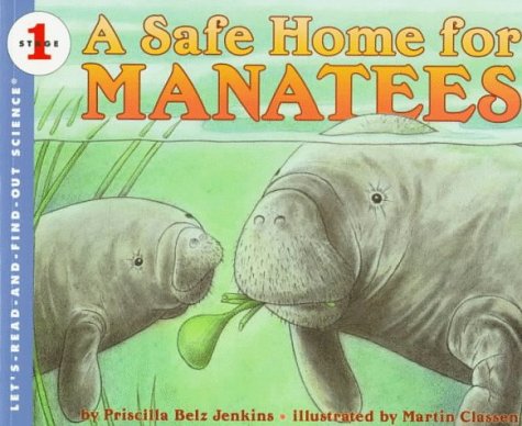 A Safe Home for Manatees (Let's-Read-and-Find-Out Science 1)